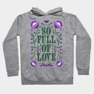 So full of love Hoodie